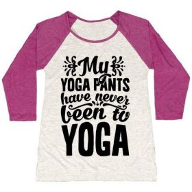 MY YOGA PANTS HAVE NEVER BEEN TO YOGA WOMEN'S TRI-BLEND BASEBALL TEE (Size-Color: large-Oatmeal / Berry, Style: Women's Tri-Blend Baseball Tee)