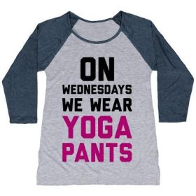 ON WEDNESDAYS WE WEAR YOGA PANTS WOMEN'S TRI-BLEND BASEBALL TEE (Size-Color: medium-Athletic Gray / Navy, Style: Women's Tri-Blend Baseball Tee)