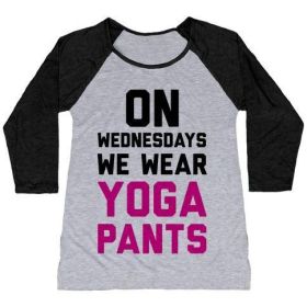 ON WEDNESDAYS WE WEAR YOGA PANTS WOMEN'S TRI-BLEND BASEBALL TEE (Size-Color: medium-Athletic Gray / Black, Style: Women's Tri-Blend Baseball Tee)